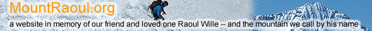 In loving memory of Raoul Wille of Aspen, Colorado.